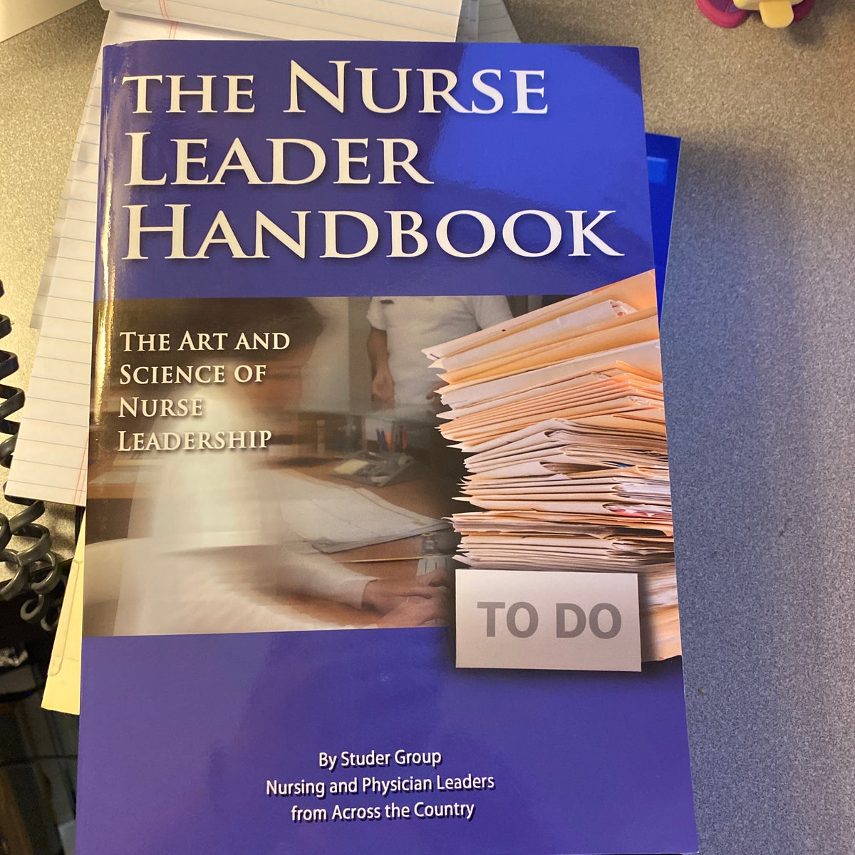 the-nurse-leader-handbook-by-studer-group-paperback-pangobooks