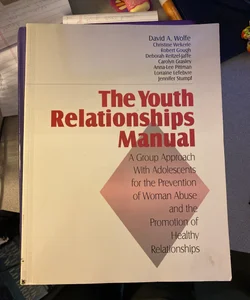 The Youth Relationships Manual