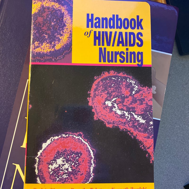 HIV/AIDS Nursing Handbook by Carl A. Kirton, Dorothy Talotta, Kenneth ...