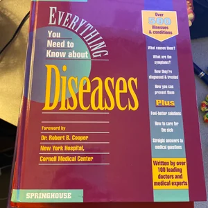 Everything You Need to Know about Diseases