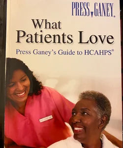 What Patients Love