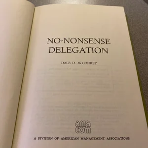 No-Nonsense Delegation