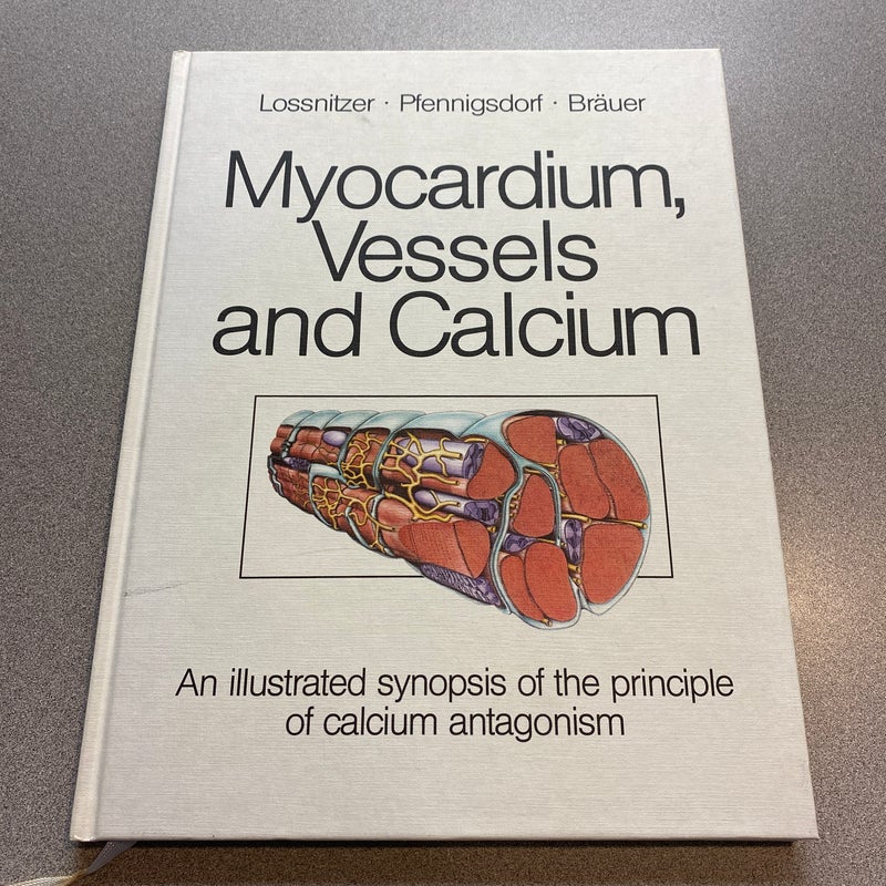 Myocardium, Vessels and Calcium