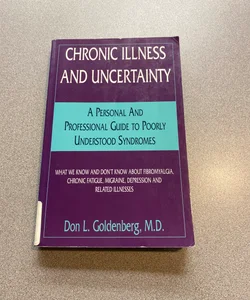 Chronic Illness and Uncertainty