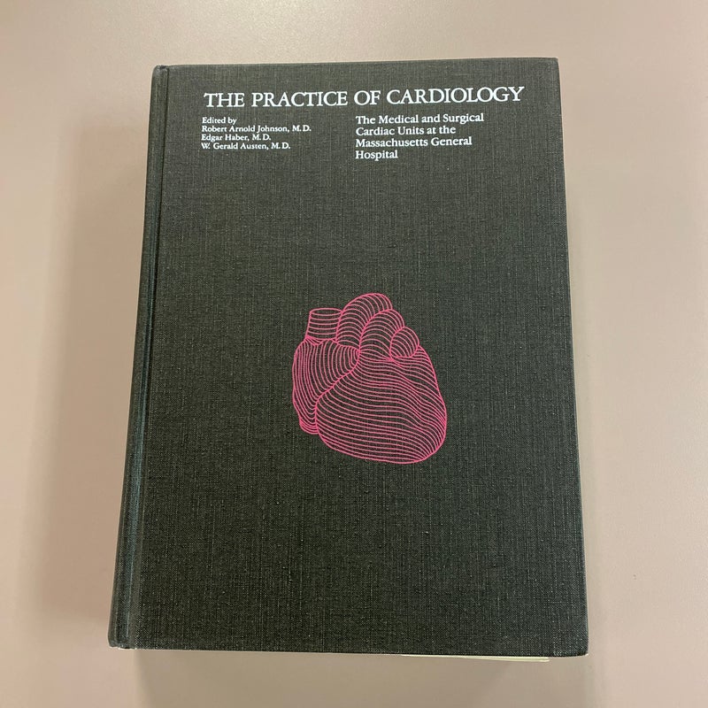 The Practice of Cardiology