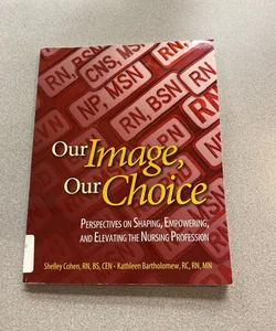 Our Image, Our Choice