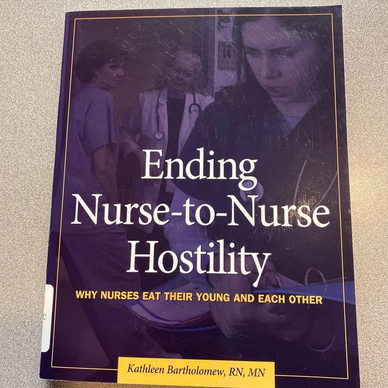Ending Nurse-to-Nurse Hostility