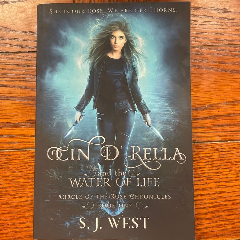 Cin d'Rella and the Water of Life, Circle of the Rose Chronicles, Book 1