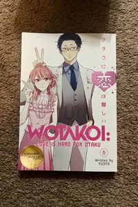 Exclusive Wotakoi: Love is Hard for Otaku Vol.6