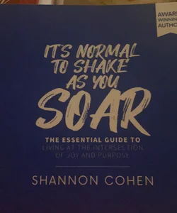 It's Normal to Shake As You Soar