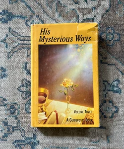 His Mysterious Ways Volume III