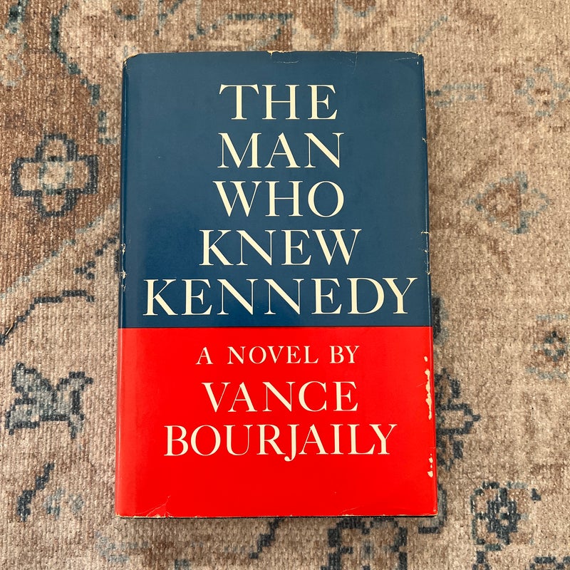 The Man Who Knew Kennedy
