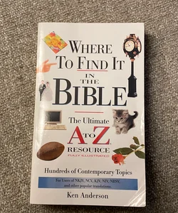 Where to Find It in the Bible
