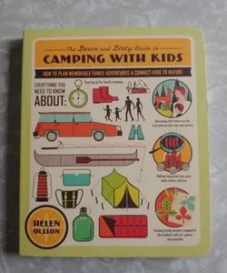 The down and Dirty Guide to Camping with Kids