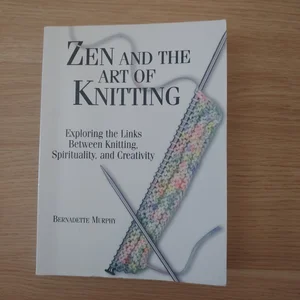 Zen and the Art of Knitting