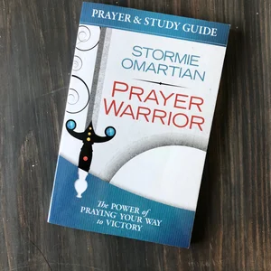 Prayer Warrior Prayer and Study Guide