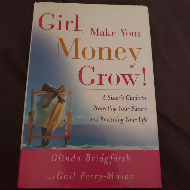 Girl, Make Your Money Grow!