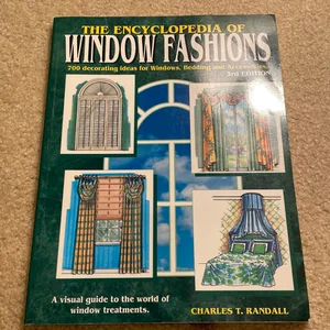 The Encyclopedia of Window Fashions