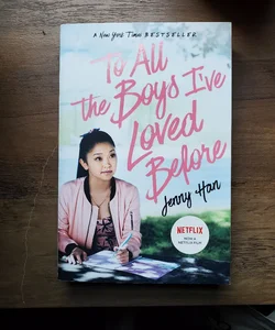To All the Boys I Loved Before