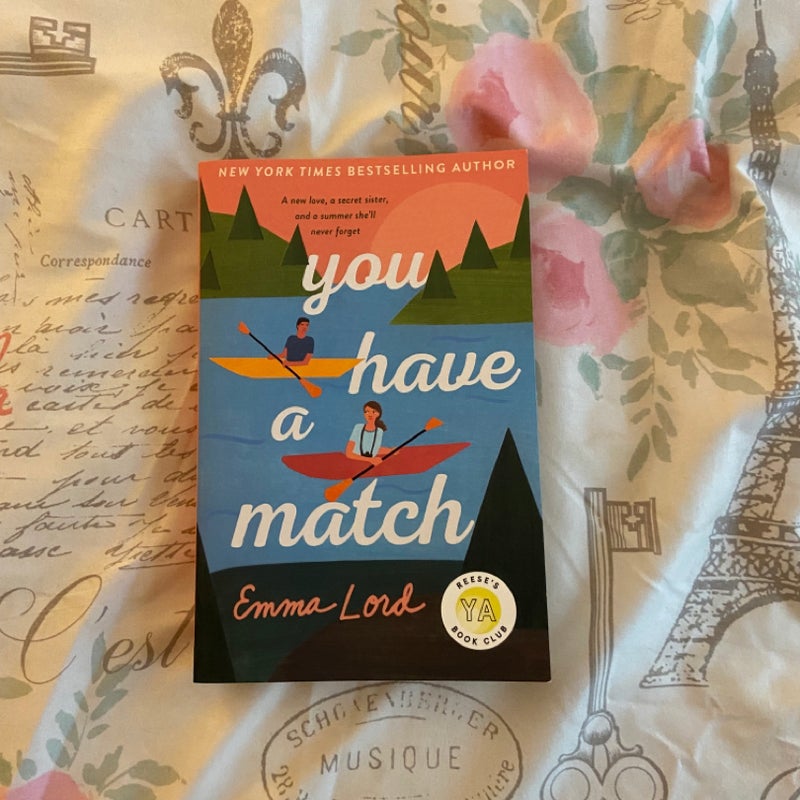 You Have a Match