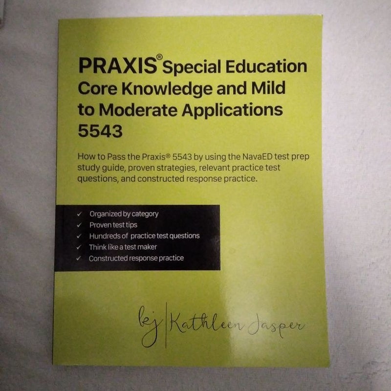 Praxis® Special Education Core Knowledge and Mild to Moderate Applications 5543