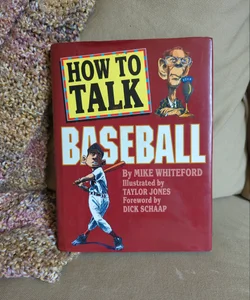 How to Talk Baseball