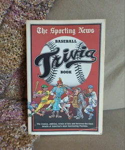 The Sporting News Baseball Trivia Book