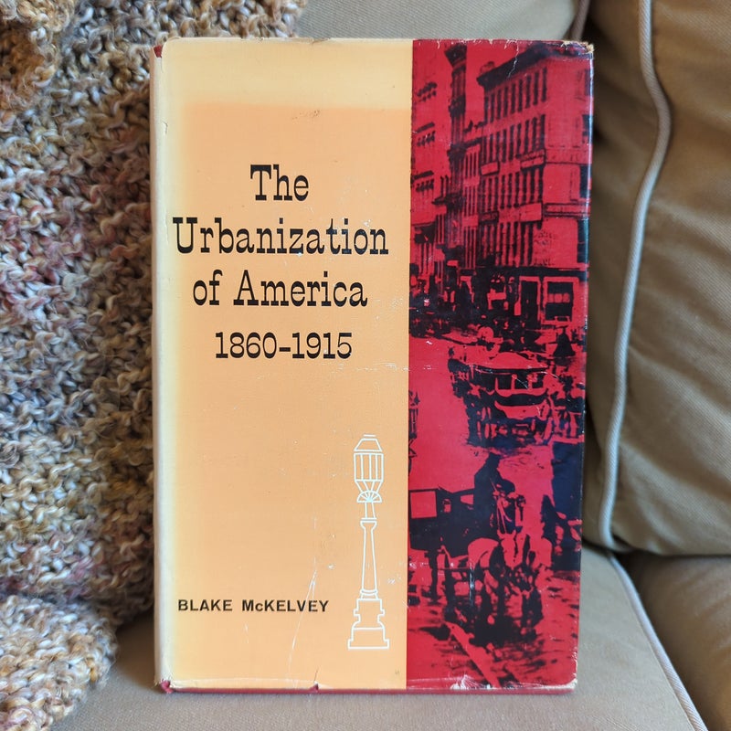 The Urbanization of America 1860-1915