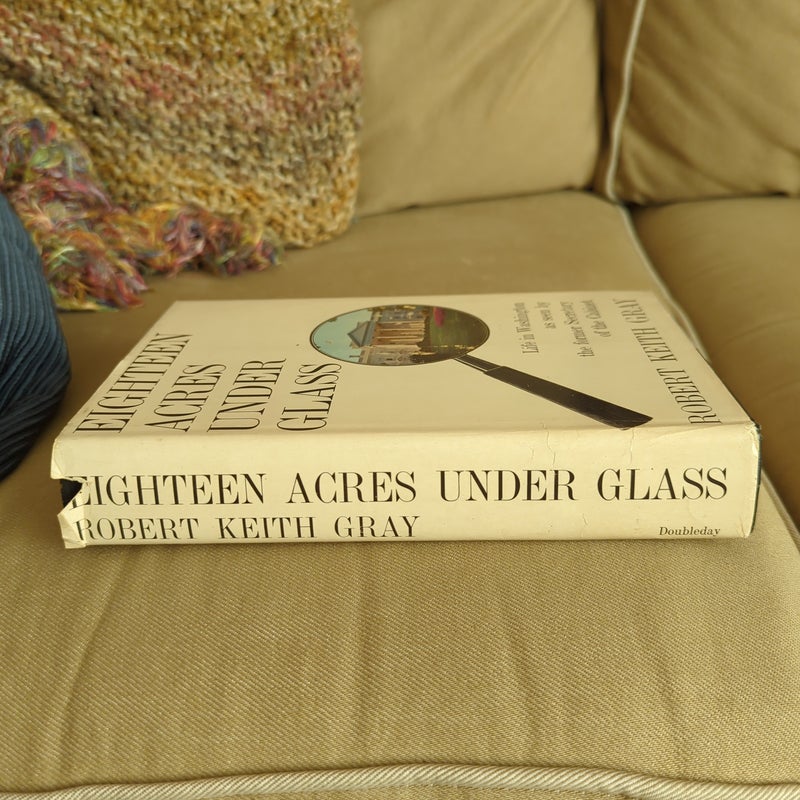 Eighteen Acres Under Glass