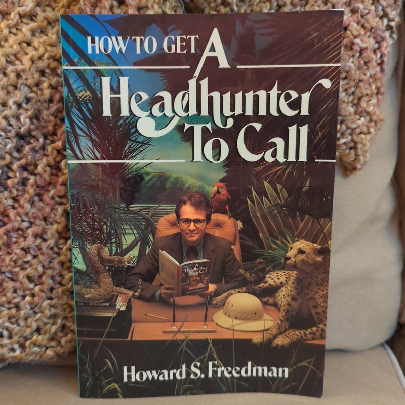 How to Get a Headhunter to Call