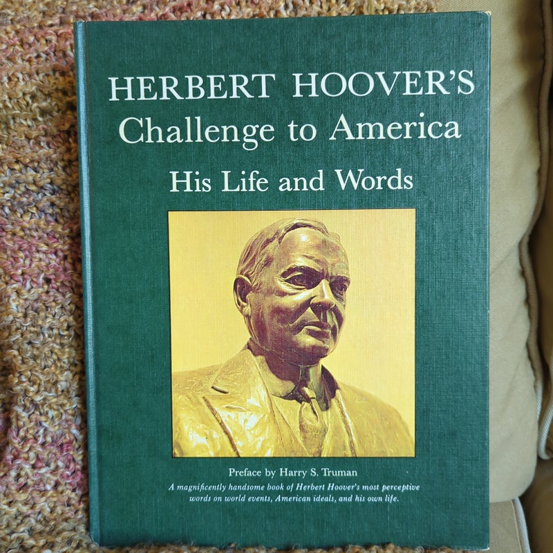 Herbert Hoover's Challenge to America