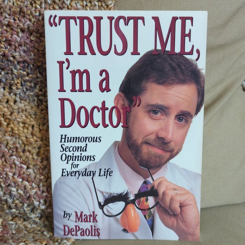 Trust Me, I'm a Doctor