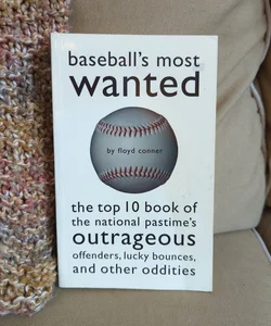 Baseball's Most Wanted