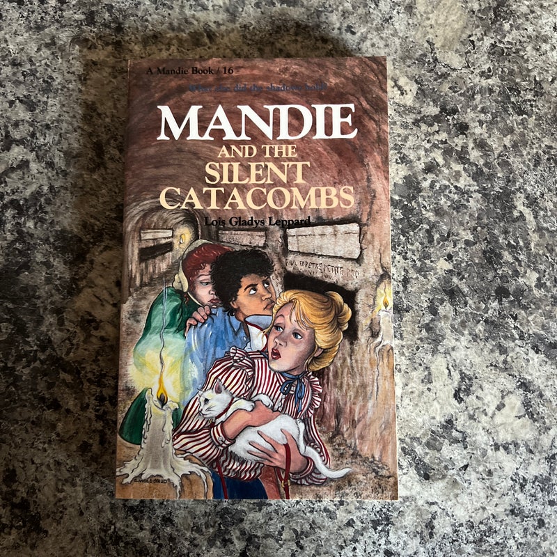 Mandie and the Silent Catacombs