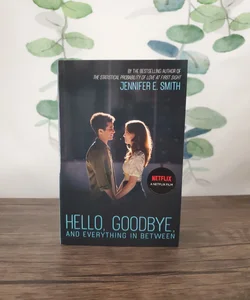 Hello, Goodbye, and Everything in Between - Signed Copy