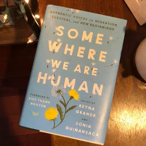 Somewhere We Are Human