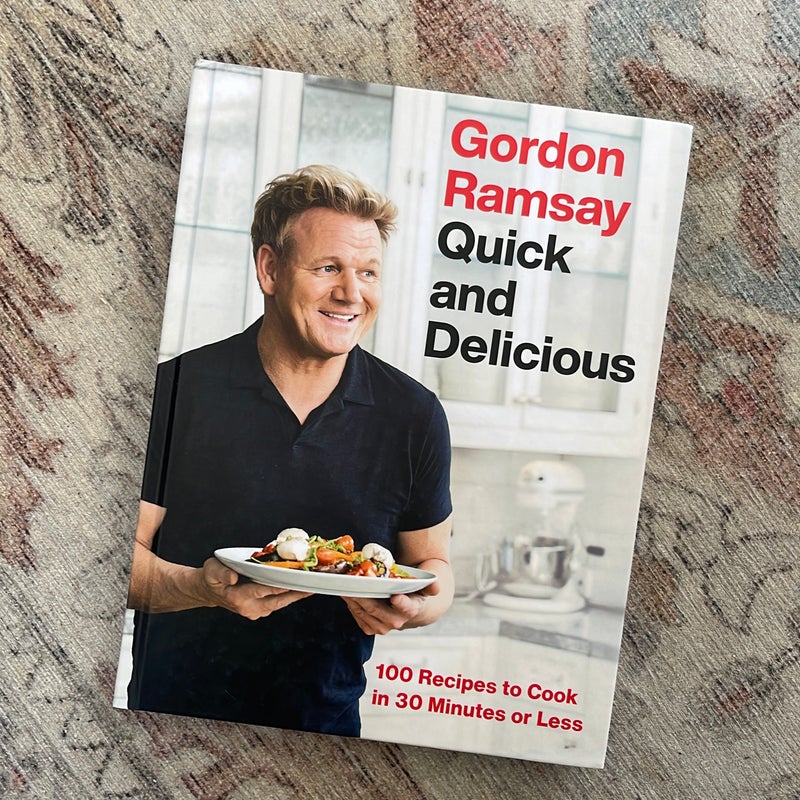 Gordon Ramsay Quick and Delicious