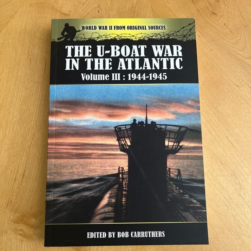 The U-Boat War in the Atlantic