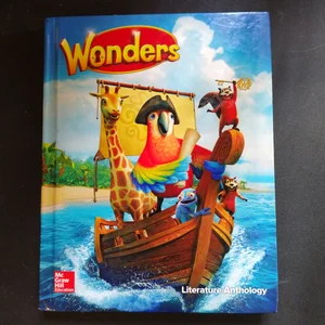 Wonders Literature Anthology, Volume 4, Grade 1
