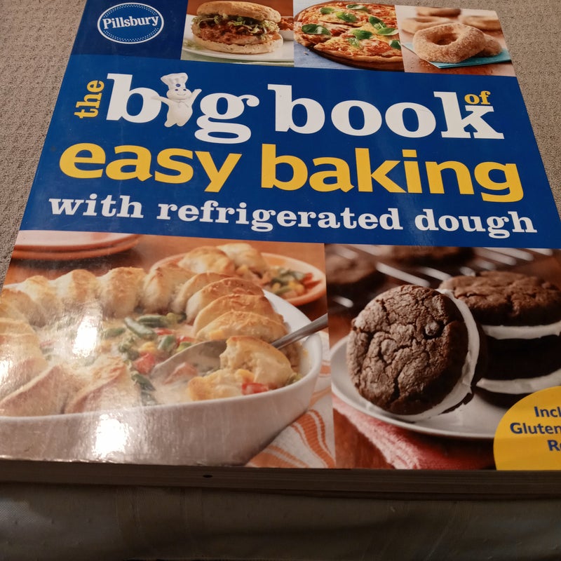 Pillsbury the Big Book of Easy Baking with Refrigerated Dough