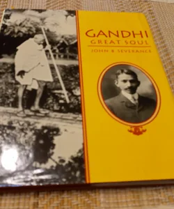 Gandhi, Great Soul