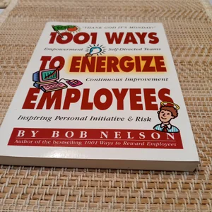 1001 Ways to Energize Employees