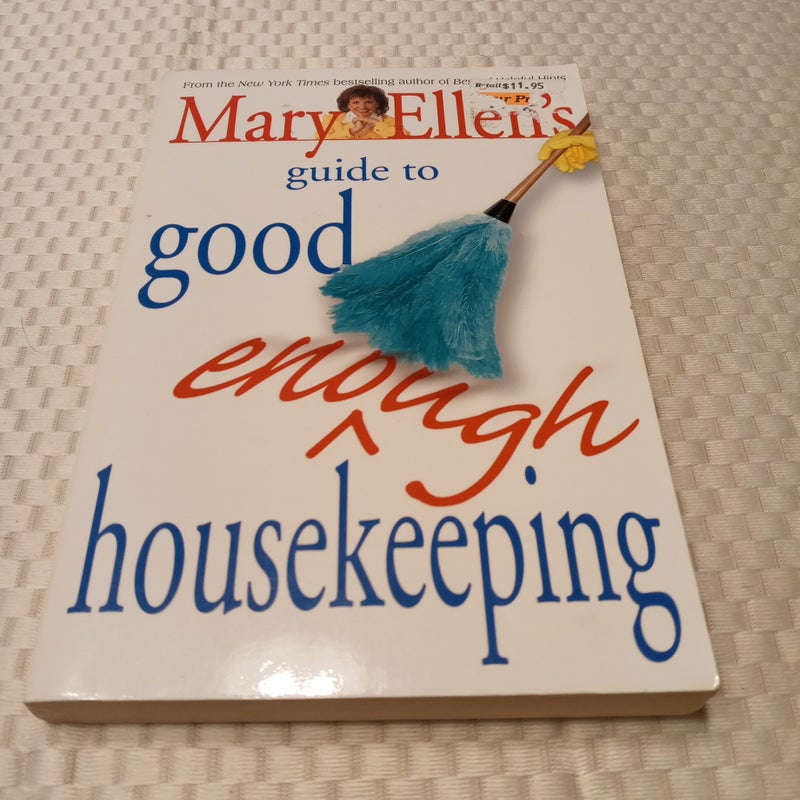 Mary Ellen's Guide to Good Enough Housekeeping