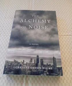 The Alchemy of Noise