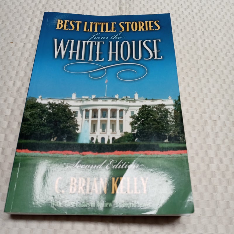 Best Little Stories from the White House