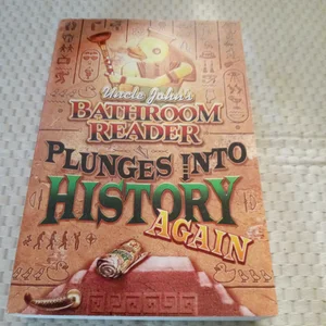 Uncle John's Bathroom Reader Plunges into History Again