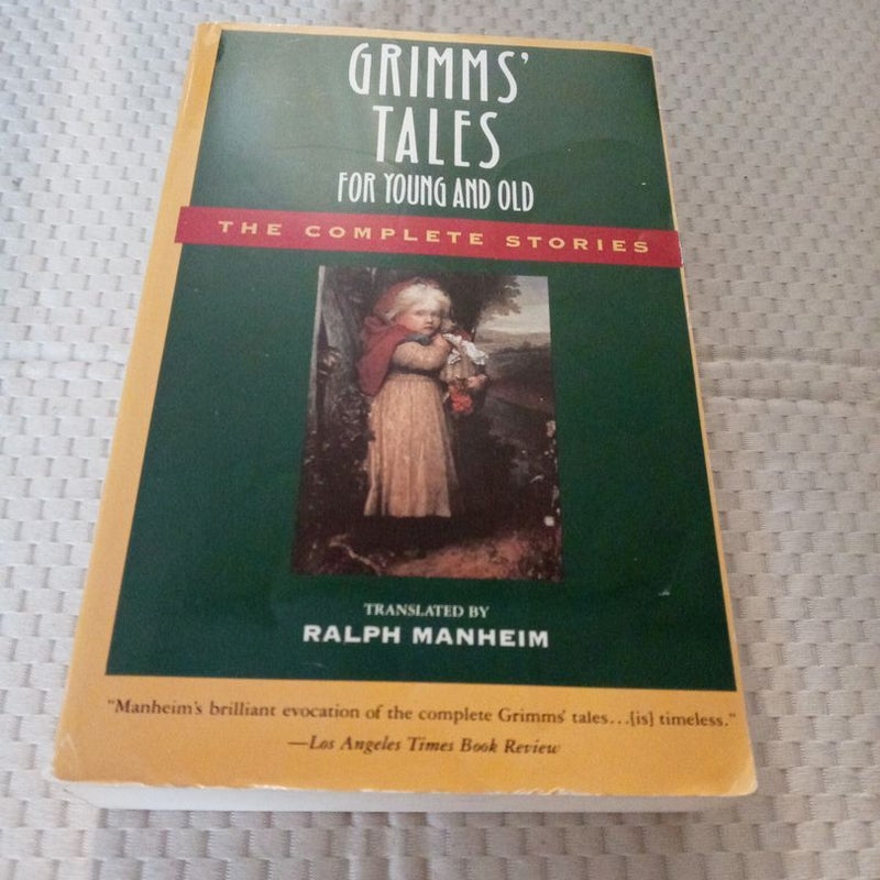 Grimms' Tales for Young and Old