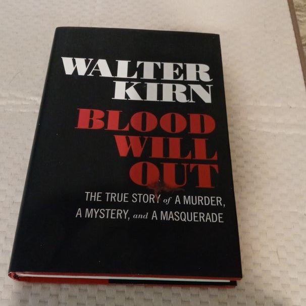 Blood Will Out by Walter Kirn