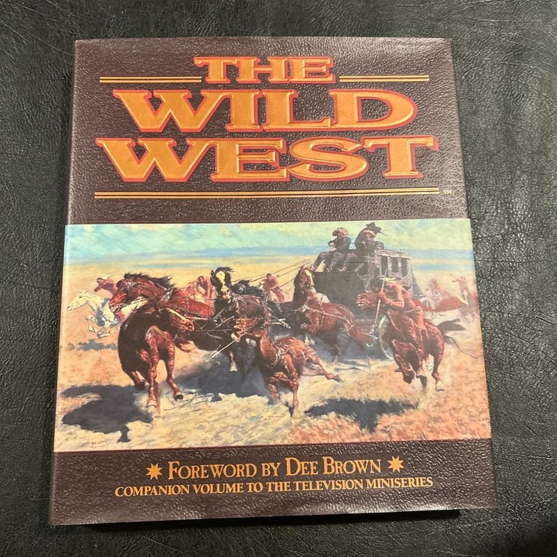 The Wild West