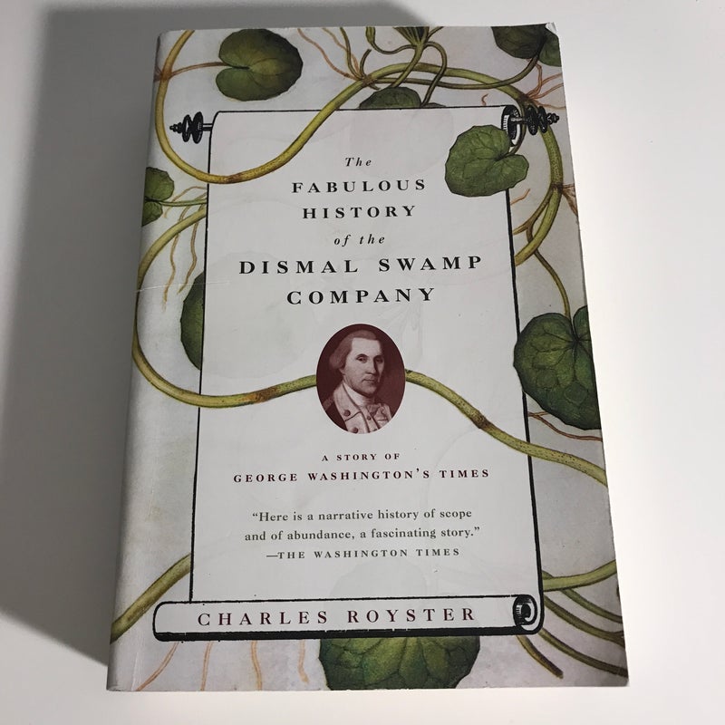 The Fabulous History of the Dismal Swamp Company